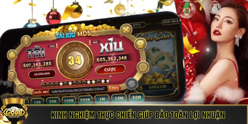 Kinh nghiệm thực chiến giúp bảo toàn lợi nhuận