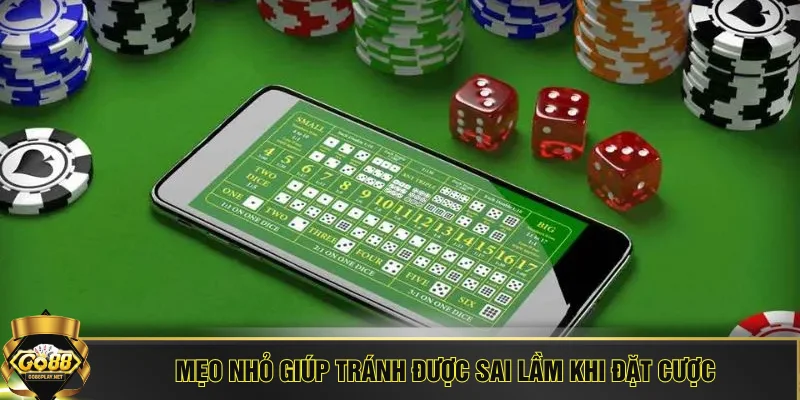 Mẹo nhỏ giúp tránh được sai lầm khi đặt cược